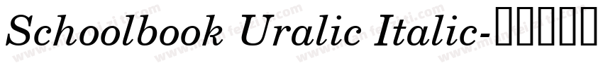Schoolbook Uralic Italic字体转换